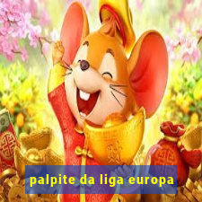 palpite da liga europa